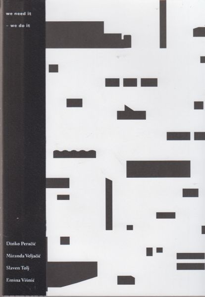 We need it - we do it