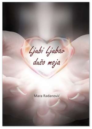 Ljubi Ljubav, dušo moja 