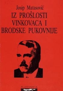 Iz prošlosti Vinkovaca i Brodske pukovnije 