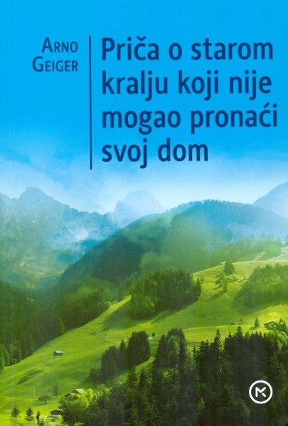 Priča o starom kralju koji nije mogao pronaći svoj dom