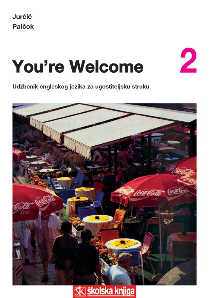 You're welcome 2 : udžbenik engleskog jezika za ugostiteljsku struku 