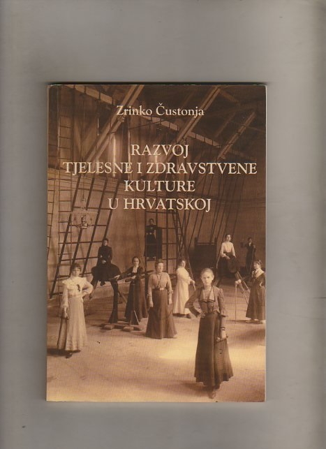 Razvoj tjelesne i zdravstvene kulture u Hrvatskoj 