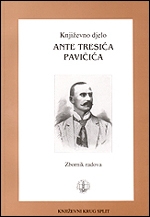 Književno djelo Ante Tresića Pavičića : zbornik radova sa znanstvenog skupa održanog 15. listopada 1993. godine u Splitu