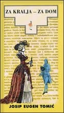 Za kralja - za dom : historička pripoviest iz XVIII. vieka