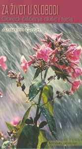 Za život u slobodi : obredi čišćenja duše i tijela