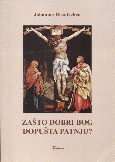 Zašto dobri Bog dopušta patnju?