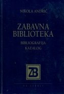 Zabavna biblioteka Nikole Andrića - bibliografija - katalog