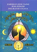 Zaboravljene tajne posljednjih iniciranih cigana 
