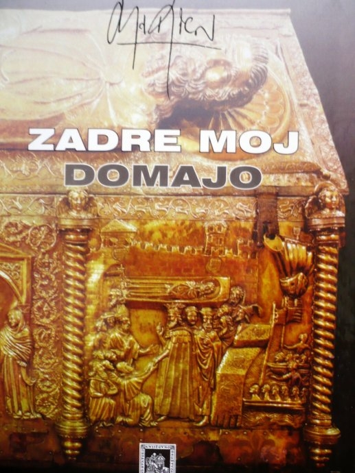 Zadre moj domajo