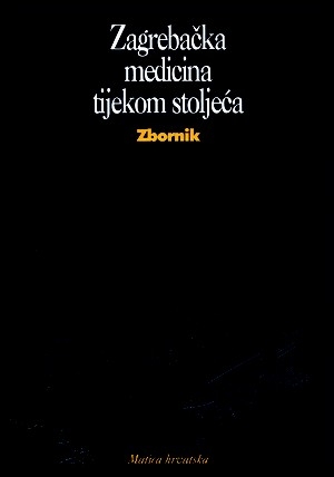 Zagrebačka medicina tijekom stoljeća
