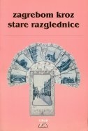 Zagrebom kroz stare razglednice