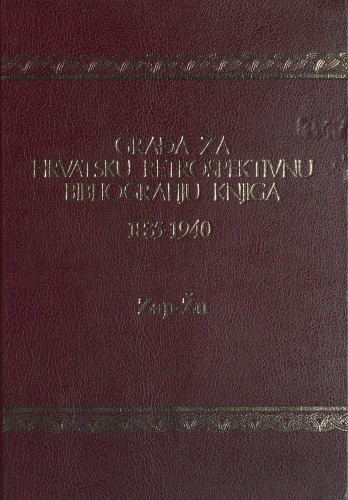 Građa za hrvatsku retrospektivnu bibliografiju knjiga : 1835 - 1940.: 25 : Zap-Žu