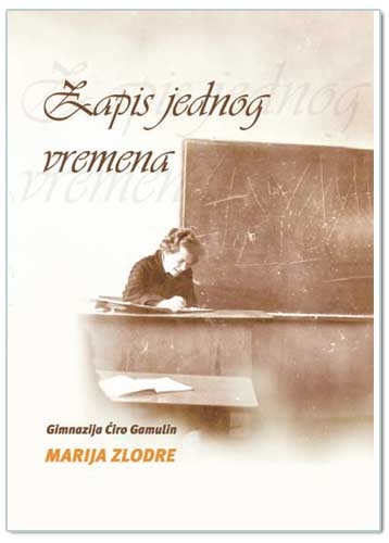 Zapis jednog vremena : Gimanzija Ćiro Gamulin