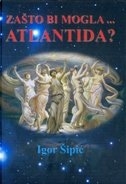 Zašto bi mogla - Atlantida?