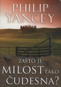 Zašto je milost tako čudesna?