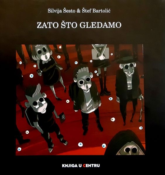 Zato što gledamo : slikovnica za odrasle 