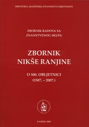 Zbornik Nikše Ranjine : o 500. obljetnici (1507.-2007.) : zbornik radova sa Znanstvenog skupa, Zagreb, 21. i 22. studenog 2007.