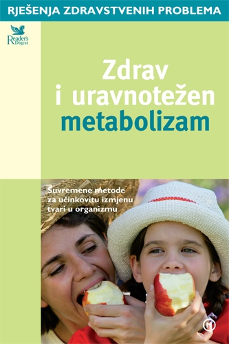 Zdrav i uravnotežen metabolizam - Suvremene metode za učinkovitu izmjenu tvari u organizmu