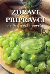 Zdravi pripravci na bazi voća i povrća