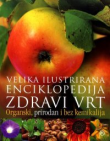 Zdravi vrt - organski, prirodan i bez kemikalija