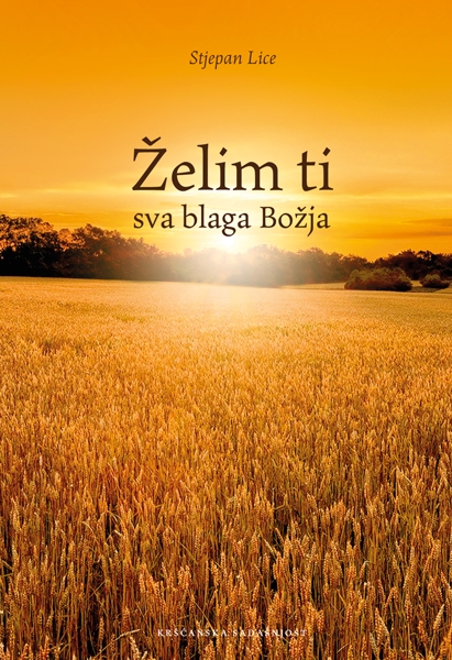 Želim ti sva blaga Božja 