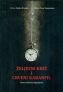 Željezni križ i crveni karanfil : prema istinitim događajima 