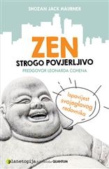 Zen strogo povjerljivo : ispovijest svojeglavog redovnika