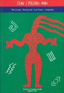 Žene i politika mira : prilozi ženskoj kulturi otpora