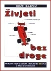Živjeti bez droge  (1.izd.)