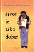 Život je tako dobar