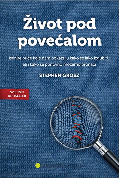 Život pod povećalom