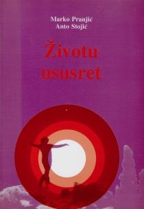 Životu ususret : vjeronaučni udžbenik za četvrto godište srednjih škola 