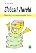 Zločesti Harold - uzbudljivo putovanje unutarnjeg djeteta