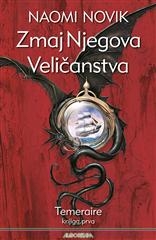 Temeraire: Zmaj njegova veličanstva (1. knjiga)
