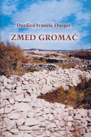 Zmed gromač : (dih negdanje Crkvenice)