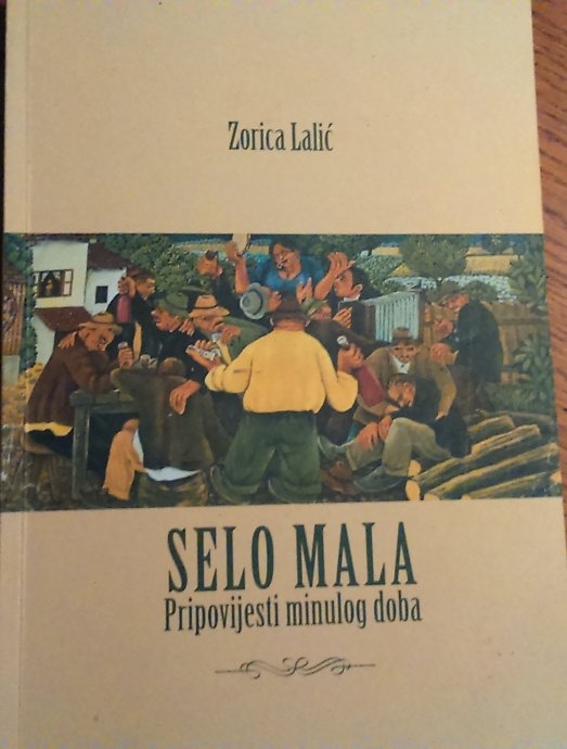 Selo Mala : pripovijesti minulog doba