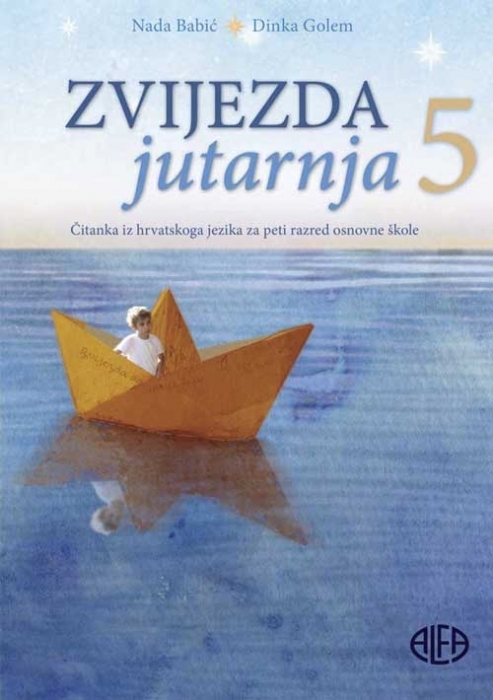 Zvijezda jutarnja 5 : čitanka iz hrvatskoga jezika za peti razred osnovne škole 