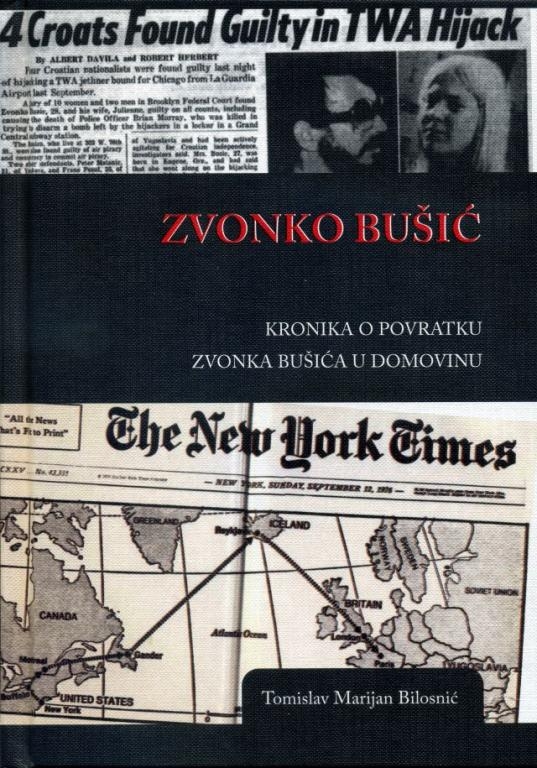 Zvonko Bušić : kronika o povratku Zvonka Bušića u domovinu 